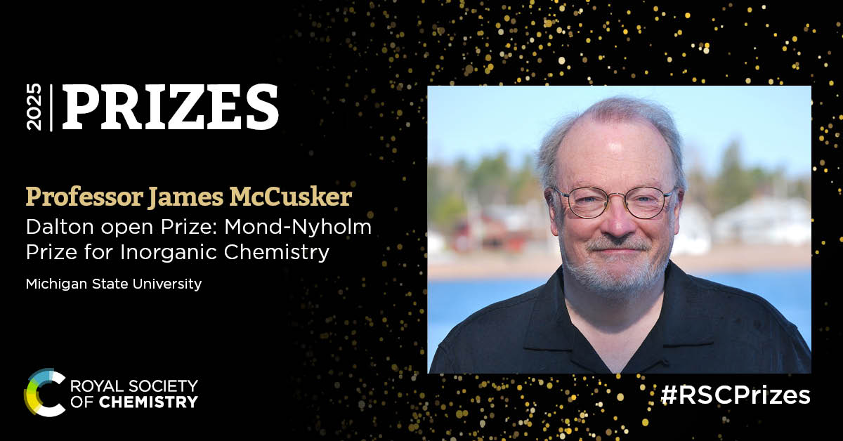 Announcement of James McCusker winning the Dalton open prize: Mond-Nyholm Prize for Inorganic Chemistry. McCusker's headshot is on a field of black and gold with the green, white, and yellow logo of the Royal Society of Chemistry
